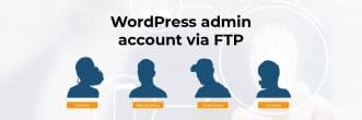 wordpress admin account via ftp